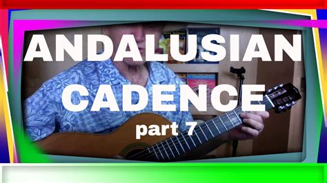Guitar Andalusian Cadence Part 7 Inversions And Motifs Youtube