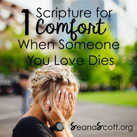1 Comfort When Someone You Love Dies | When someone dies, When someone, Love