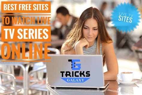Even the ones that were released quite recently. Top 15 Best Sites To Watch Live TV Series Online for FREE ...