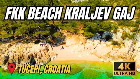 Fkk Beach Kraljev Gaj TuČepi Croatia 4k Youtube