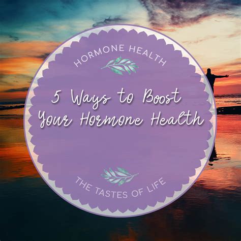 hormones how to support them naturally the tastes of life holistic cooking and living