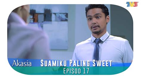 To connect with suamiku paling sweet, join facebook today. HIGHLIGHT: Episod 17 | Suamiku Paling Sweet - YouTube