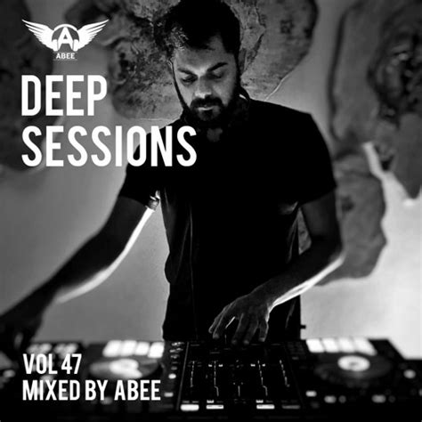 Deep Sessions Vol 47 2017 Vocal Deep House Music ★ Mix By Abee By Abee Free Listening On