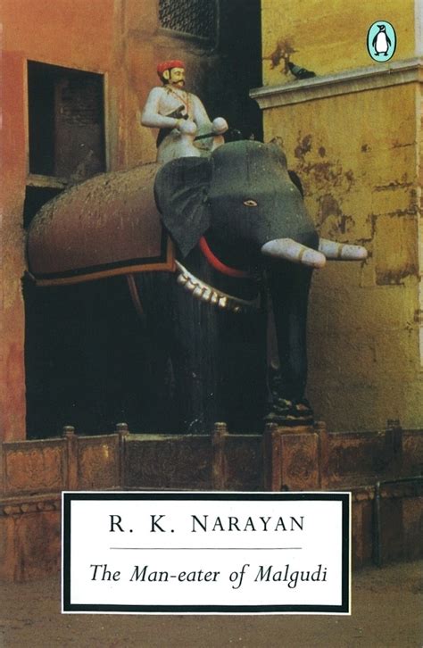 The Man Eater Of Malgudi By R K Narayan Penguin Books Australia