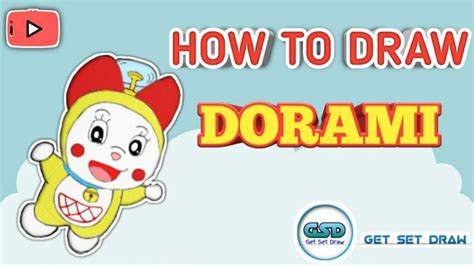 How To Draw Dorami Easy Step By Step Dorami From Doraemon Get Set