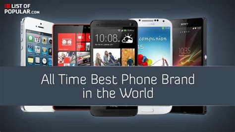 Best Phone Brand In The World Top 10 Mobile Brands List