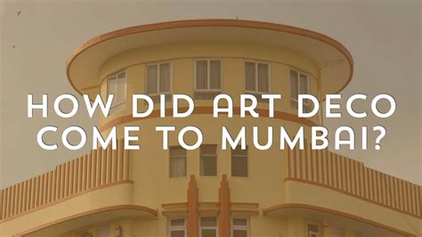 Deco Decoded How Did Art Deco Come To Mumbai Art Deco Mumbai