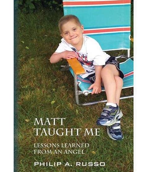 Matt Taught Me Lessons Learned From An Angel Buy Matt Taught Me