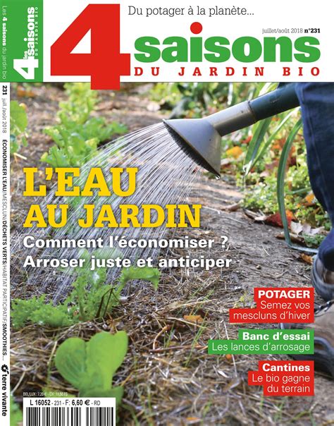 Les 4 Saisons Du Jardin Bio Juillet Août 2018 N°231 Conseil