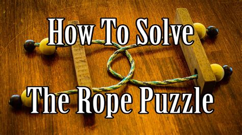 How To Solve A Rope Puzzle Youtube