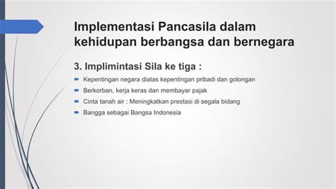 Implementasi Pancasila Dalam Kehidupan Berbangsa Dan Bernegarapptx