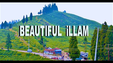 Illam Nepal Exploring East Nepal Beautiful Illam Youtube