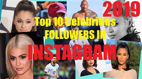 Top 10 Most Instagram Followers In The World 2019 Youtube