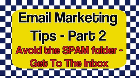 Email Marketing Tips Part 2 Avoiding The Spamjunk Folder And Hit The