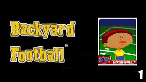 Backyard Football Playthrough Ep1 Putting Together A Team Youtube
