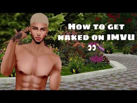 HOW TO GET NAKED IN IMVU STILL WORKING YouTube