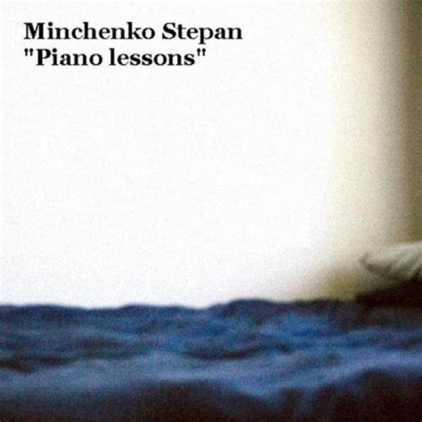 Piano Lessons Stepan Minchenko Digital Music