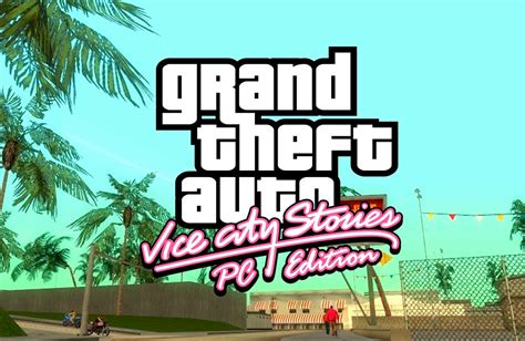 Grand Theft Auto Vice City Stories Pc Game Free Download Verified