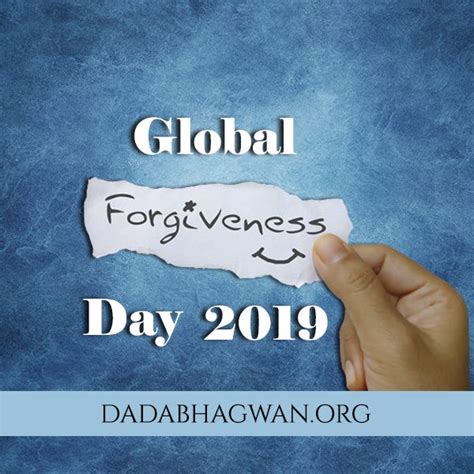 Lets Celebrate Global Forgiveness Day 2019 By Dada Bhagwan