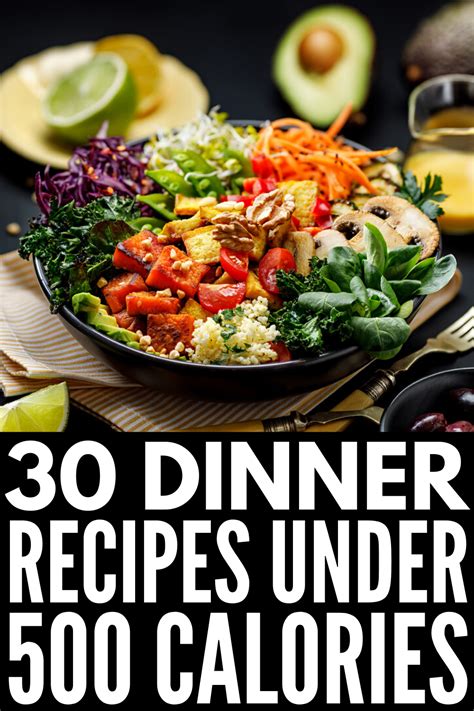 30 Healthy Dinners Under 500 Calories That Are Actually Filling In 2020