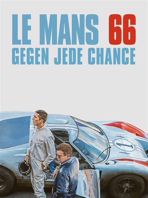 But it's also, in a roundabout way, a film about filmmaking. Amazon.de: Le Mans 66 - Gegen jede Chance (4K UHD) ansehen ...
