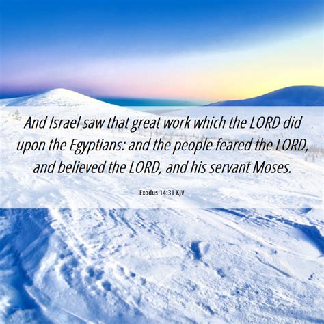Exodus 1431 Kjv And Israel Saw That Great Work Which The Lord Did
