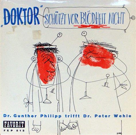 Dr Gunther Philipp Trifft Dr Peter Wehle Doktor Sch Tzt Vor Bl Dheit Nicht Vinyl Discogs