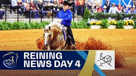 Reining News Day 4 Fei World Equestrian Games 2018 Youtube