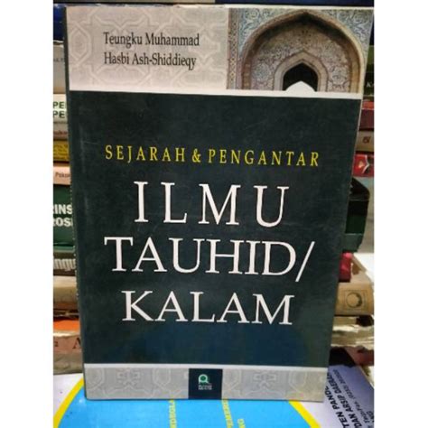 Sejarah Dan Pengantar Ilmu Tauhid Atau Kalam Shopee Indonesia
