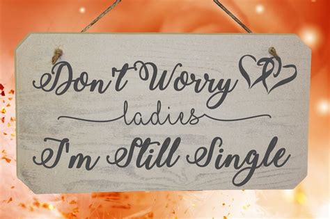 Dont Worry Ladies Im Still Single Wooden Page Boy Etsy Uk