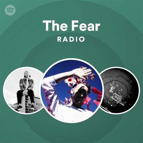 The Fear Radio Playlist By Spotify Spotify