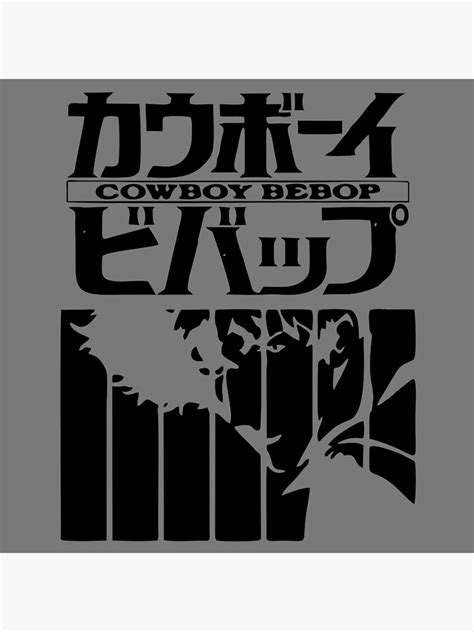 Cowboy Bebop Logo Poster For Sale By Kevinsukit Redbubble
