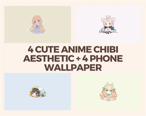 Four Cute Anime Chibi Aesthetic Phone Wallpapers With The Text 4 Cute