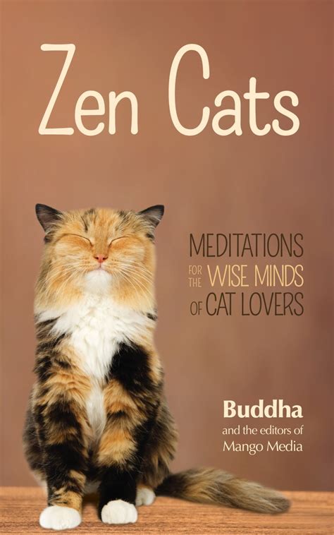 Zen Cats Meditations For The Wise Minds Of Cat Lovers T Guru Gal
