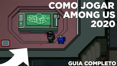 Como Jogar Among Us Guia Completo Amongussupport