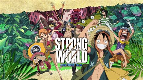 One Piece Strong World When And Where To Watch It Stream Or Skip It