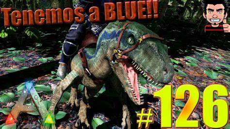 Ark Tenemos A Blue La Velociraptor Llega A Jurassic Park Mod Dino Survival Evolved Gameplay