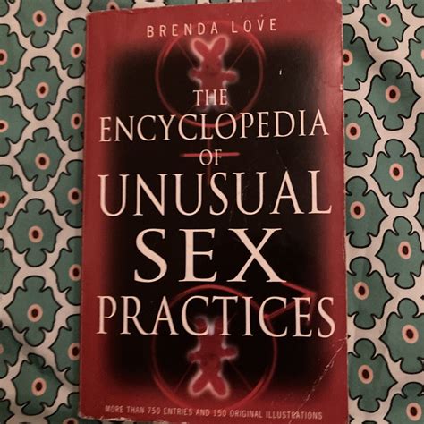 Encyclopedia Of Unusual Sex Practices By Brenda Love Paperback 2002 For Sale Online Ebay