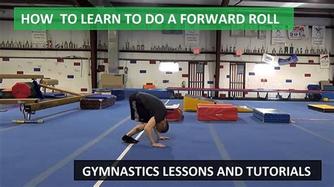 How To Learn To Do A Forward Roll Forward Roll Tutorial Gymnastics Lessons And Tutorials