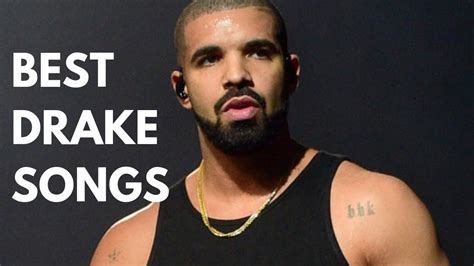 Top 5 Drake Songs Youtube