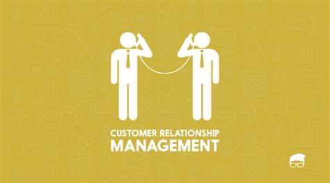 Customer Relationship Management The Ultimate Guide To Crm Feedough