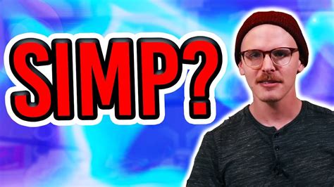 What Does Simp Really Mean Meme Theory 5 Youtube