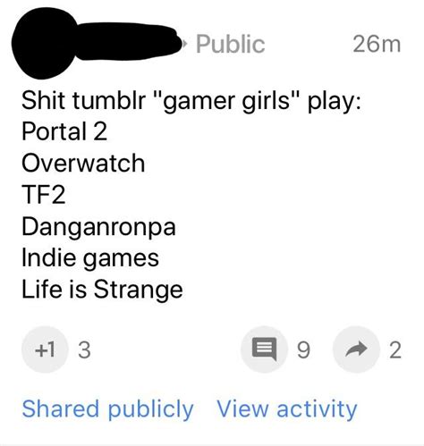 Yeah Because Girls Arent Allowed To Play Games That They
