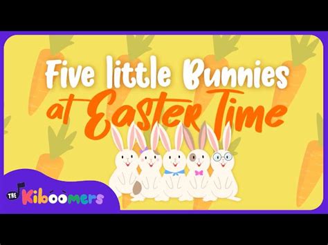 Five Little Bunnies The Kiboomers Easter Songs For Kids Bunny