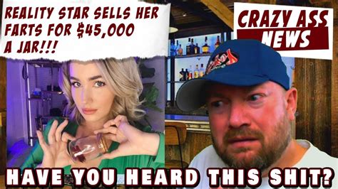‘90 Day Fiancé’ Star Sells Her Farts For 45k A Jar Crazy Ass News 11 Youtube
