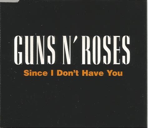 Guns N Roses Since I Don T Have You 1994