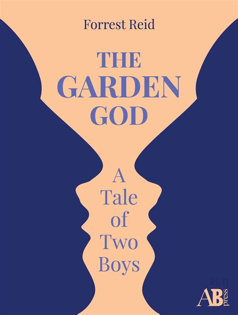 The Garden God A Tale Of Two Boys Forrest Reid Sandspout Bookstore