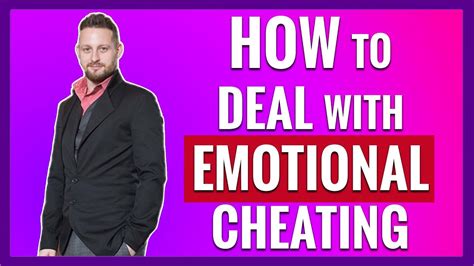 How To Deal With Emotional Cheating Youtube