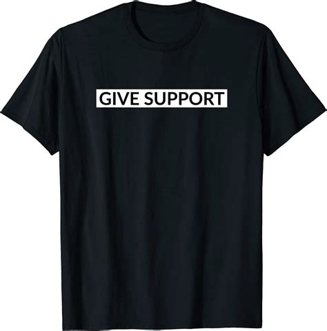 Give Support T Shirt Amazonfr Mode