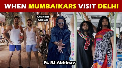 When Mumbaikars Visit Delhi Ft RJ Abhinav Funcho YouTube